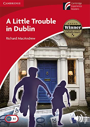 A Little Trouble in Dublin Level 1 Beginner / Elementary A1 Cambridge Experience Readers (Cambridge Discovery Reader