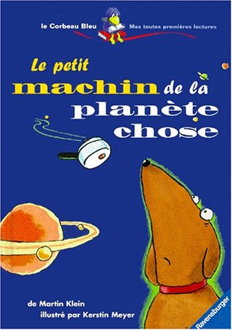 Le  Petit machin de la planète Chose