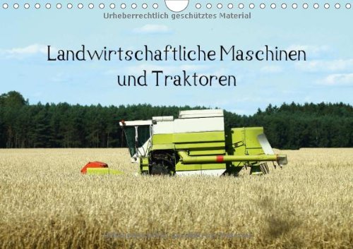 Landwirtschaftliche Maschinen und Traktoren (Wandkalender 2014 DIN A4 quer): Traktoren und landwirtschaftliche Maschinen in ihrem Element (Monatskalender, 14 Seiten)