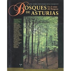 Bosques de Asturias: En el reino del Busgosu (con CD)