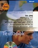 Image de Managing and Maintaining a Microsoft Windows Server 2003 Environment for an