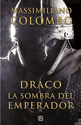 Download Draco. La Sombra Del Emperador (HISTÓRICA) Download Draco. La Sombra Del Emperador (HISTÓRICA)