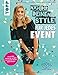 Näh dir deinen Style! Für jedes Event: Direkt Maß nehmen und loslegen. Du brauchst keinen Schnittbogen! Mit Anna von 