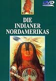 Die Indianer Nordamerikas - 