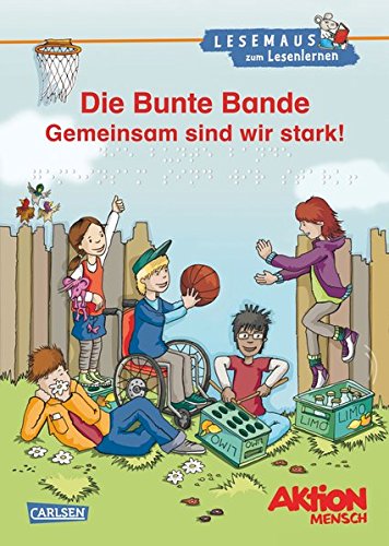 Download LESEMAUS zum Lesenlernen Sammelbände: Die Bunte Bande - Gemeinsam sind wir stark!: Geschichten zum Selberlesen – Lesen üben und vertiefen Download LESEMAUS zum Lesenlernen Sammelbände: Die Bunte Bande - Gemeinsam sind wir stark!: Geschichten zum Selberlesen – Lesen üben und vertiefen