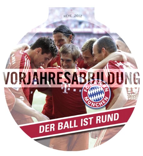 FC Bayern München 2013. Der Ball ist rund