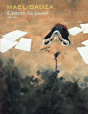 L'encre du passé - tome 1 - L'encre du passé
