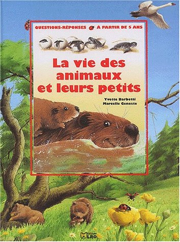 couverture de : La vie des animaux et leurs petits