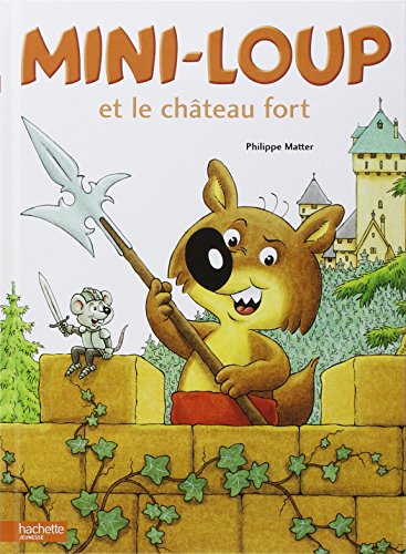 couverture de : Mini-loup et le ch&acirc;teau fort
