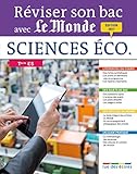Reviser Son Bac avec Le Monde : Sciences Éco. et Soc, Édition 2017