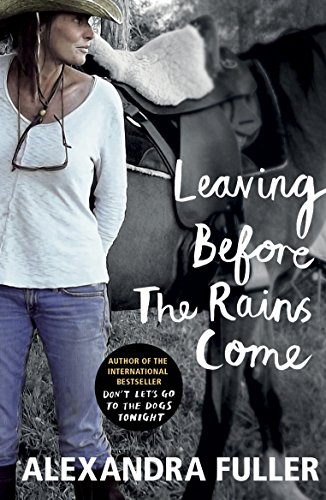 Leaving Before the Rains Come (English Edition) Leaving Before the Rains Come (English Edition)