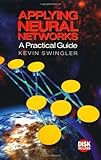 Image de Applying Neural Networks: A Practical Guide