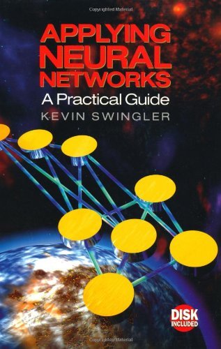 Applying Neural Networks: A Practical Guide (English Edition)