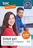 Einfach gut! Deutsch für die Integration B1.2: Kurs-und Arbeitsbuch by Milena Angioni, Ines Hälbig