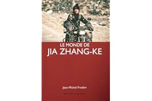 Le monde de Jia Zhang-ke