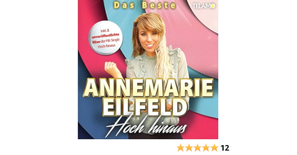 Hoch Hinaus Das Beste Eilfeld Annemarie Amazon De Musik
