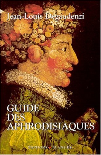 Guide des aphrodisiaques gratuit Guide des aphrodisiaques gratuit