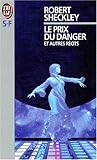 Le Prix du danger : Et autres nouvelles