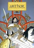 Arthur, une épopée celtique, tome 2 : Arthur le Combattant