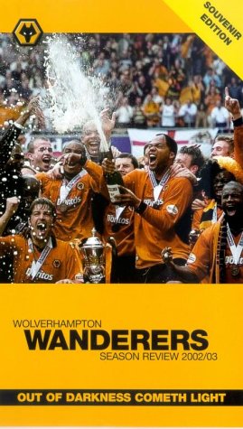 Preisvergleich Produktbild Wolverhampton Wanderers - End of Season 2002 / 03 [VHS]