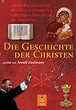 Image de Die Geschichte der Christen: erzählt von Arnulf Zitelmann (Gulliver)