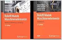 Roloff/Matek Maschinenelemente: Normung, Berechnung, Gestaltung 2 Bde ...