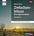 Zwischenbilanz. Eine Jugend in Berlin: Autorenlesung (1 mp3-CD) by 