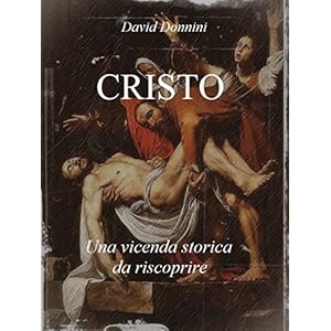 CRISTO: Una vicenda storica da riscoprire