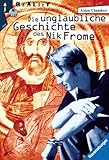 Cover zum Buch Die unglaubliche Geschichte des Nik F...