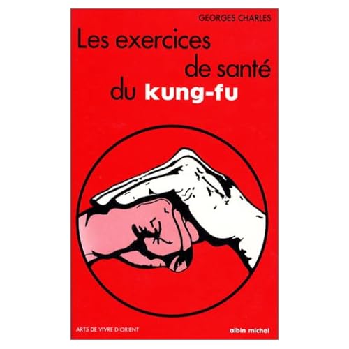 Les exercices de santé du kung-fu Les exercices de santé du kung-fu