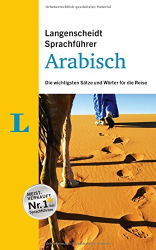 Download Langenscheidt Sprachführer Arabisch: Die wichtigsten Sätze und Wörter für die Reise Download Langenscheidt Sprachführer Arabisch: Die wichtigsten Sätze und Wörter für die Reise