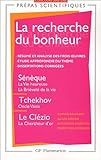 Image de La recherche du bonheur : Sènéque, La Vie heureuse ; La Brièveté de la vie, Tchekhov, Oncle Vania ; Le Clézio, Le Chercheur d'or
