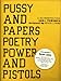 Produktbild Pussy and Papers and Poetry Power and Pistols: A Retrospective: 500+ Tshirts Designed by Kevin Lyons