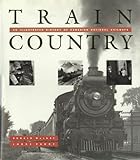Image de Train Country: Illustrated History of Canadian National Railways