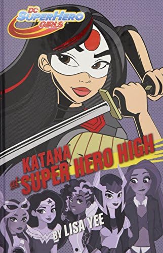 Katana at Super Hero High (DC Super Hero Girls, 4)
