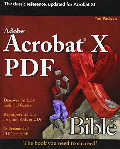 Preisvergleich Produktbild Adobe Acrobat X PDF Bible (Bible (Wiley))