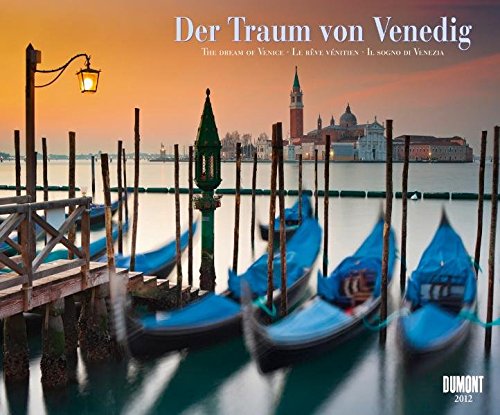 Der Traum von Venedig, Fotokunst-Kalender 2012