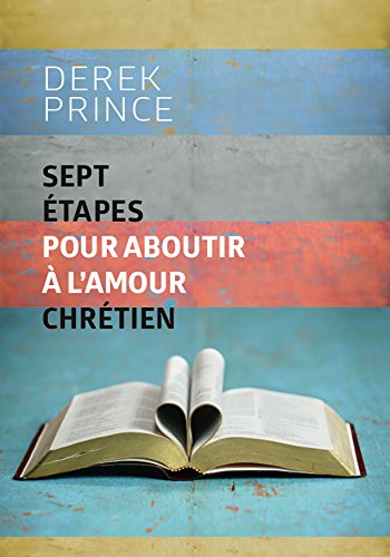 Télécharger Sept étapes pour aboutir à l'amour chrétien Livre PDF Gratuit