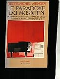 Image de Le Paradoxe du musicien : Le compositeur, le mélomane et l'Etat dans la société contemporaine