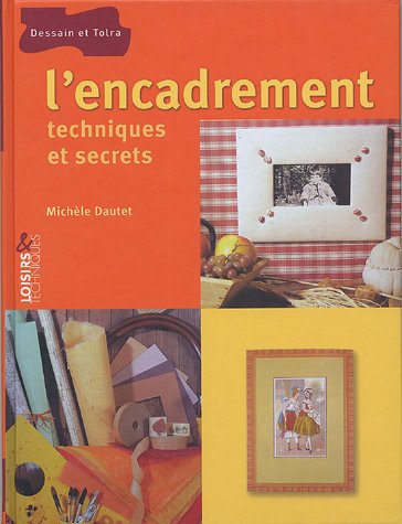 couverture de : L'Encadrement : Techniques et secrets