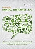Image de Praxis-Tipps Social Intranet 2.0: Optimierung von Projektmanagement, Zusammenarbeit, Wissensmanageme