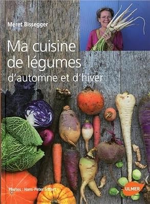 Ma cuisine de légumes d'automne et d'hiver