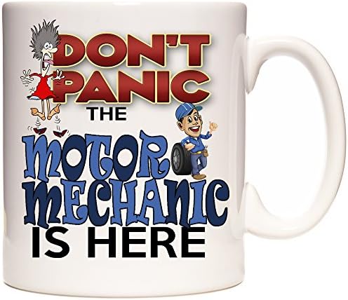 Don't Panic The Motor Mechanic is Here. Ceramic Gift Mug for car Mechanics Everywhere. Can be Personalised with Any Name and or a Short Message