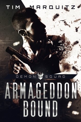 Armageddon Bound: Demon Squad: Volume 1