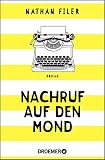 Nachruf auf den Mond: Roman