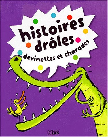 Histoires drôles, devinettes et charades