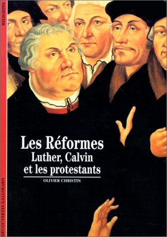 Download Les Réformes : Luther, Calvin et les protestants