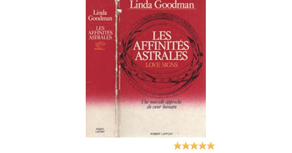 Amazon Fr Les Affinites Astrales Love Signs Une Nouvelle Approche Du Coeur Humain Goodman Linda Livres Amazon Fr Les Affinites Astrales Love Signs Une Nouvelle Approche Du Coeur Humain Goodman Linda Livres