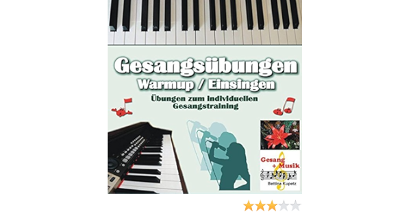 Gesangubungen Warmup Einsingen Ubungen Zum Individuellen Gesangstraining Amazon De Kupetz Bettina Bucher