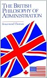 Image de British Philosophy of Administration: A Comparison of British and American Ideas, 1900-39: Canadian Version